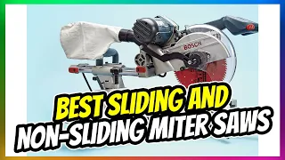 Best Sliding and Non Sliding Miter Saws | Tool Reviews | The Saw Guy