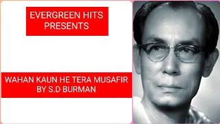 Wahan Kaun Hai Tera Musafir | S.D Burman | Dev Anand | Guide