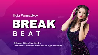 Breakbeat Mix 2 by Ilgiz Yanuzakov