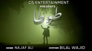 TOTTA | Full Music Video | D5 Entertainment | Najaf Ali x Bilal Wajid