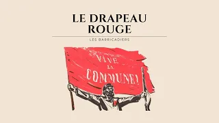 Le drapeau rouge - Les Barricadiers (lyrics)