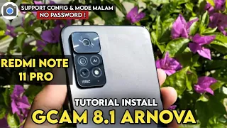 TUTORIAL HOW TO INSTALL GCAM 8.1 REDMI NOTE 11 PRO |  NEW GOOGLE CAMERA REDMI NOTE 11 PRO NIGHT MODE