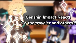 ☆《Genshin Impact react to the traveler and others?!》☆ |Ships|1/2|Itz_Zhak》☆