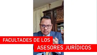 TIPS PARA ABOGADOS Facultades de los Asesores Jurídicos por el Dr. Miguel de la Fuente