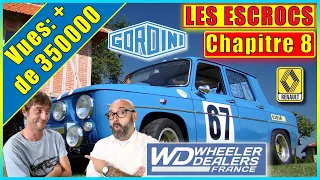 🔵⚪🔴 WHEELER DEALERS FRANCE - R8 GORDINI - Les GROSSES MAGOUILLES 🔵⚪🔴