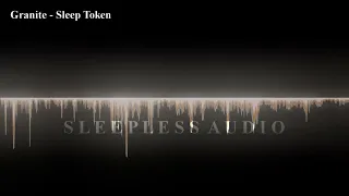 Granite  - Sleep Token [3D Audio]