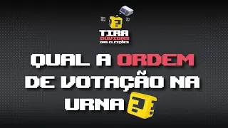 Qual a ordem de votação na urna? | Tira-Dúvidas das Eleições