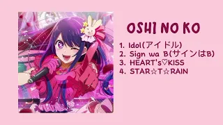 OSHI NO KO【推しの子】| Playlist