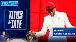 2021 NBA Draft: Winners and losers | Titus & Tate