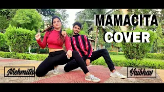 Black Eyed Peas, Ozuna, J.Rey Soul - MAMACITA | DANCE COVER | VAIBHAV X NISHMITA