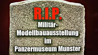 Militär-Modellbauausstellung Munster ist Geschichte – ein kritischer Kommentar