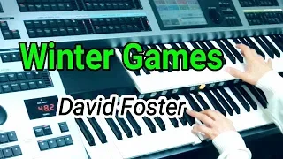Winter Games / David  Foster ウインター・ゲームス / デヴィッド・フォスター★YAMAHA Electone ELS-02C