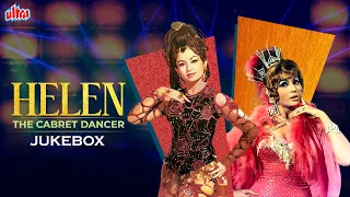 हेलेन के जबरदस्त कैबरे डांस देखिये एक साथ | Helen The Cabaret Dancer | Asha Bhosle | Old Hindi Songs