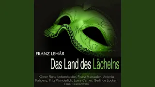 Das Land des Lächelns, Act I: "Ach, trinken Sie vielleicht mit mir ein Tässchen Tee?" - "Bei...