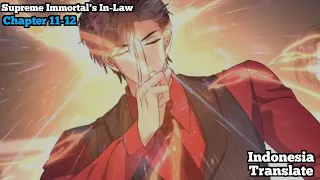 Supreme Immortal's In-Law | Chapter 11-12 | Indonesia Translate
