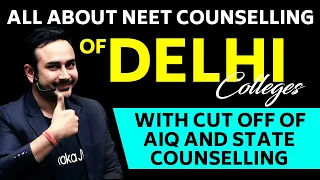 All About NEET Counselling Of Delhi Medical Colleges | AIQ | DU Quota | IPU Quota | Cut Off