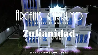 ARGENIS CARRUYO - Homenaje a la Zulianidad Vol. 2