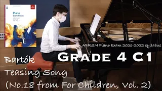 Grade 4 C1 | Bartók - Teasing Song (Vol. 2, No.18) | ABRSM Piano Exam 2021-2022 | Stephen Fung 🎹