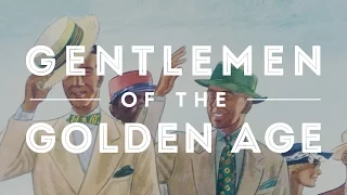 Want To Up Your Style? Learn How with the ebook Gentlemen of The Golden Age