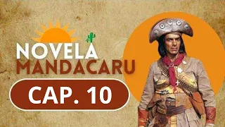 MANDACARU | CAP 10 | NOVELA