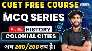 CUET 2023 Colonial Cities MCQ | CUET 2023 History Domain | Class 12 History Chapter 12 MCQ
