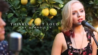 Thinking Out Loud Ed Sheeran // Madilyn Bailey & MAX (LIVE Acoustic) - Download on iTunes