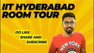 IIT Hyderabad Hostel Room Tour || IITH