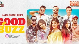 Good Buzz | Full Drama | Mishu Sabbir | Safa Kabir | Polash | Evana | Zibon | Shimul | Pavel | Ome