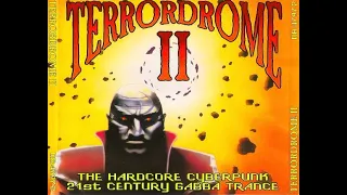 TERRORDROME 2 (II) [FULL ALBUM 122:22 MIN] 1994 HQ HIGH QUALITY CD1 + CD2 + CD3 + TRACKLIST