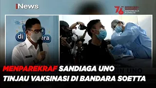 Menparekraf Sandiaga Uno Tinjau Vaksinasi di Bandara Soetta #iNewsSiang 12/08