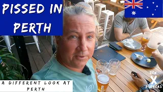 Pissed in Perth A different look at Western Australia's Capital City