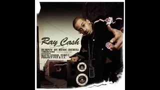 Bumpin My Music (Remix) - Ray Cash ft. Rayne Storm, Pimp C, Project Pat & T.I.