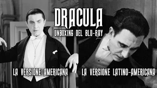 DRACULA (1931) vs DRÁCULA (1931) [Unboxing del Blu-Ray contenente entrambi i film + Recensione]