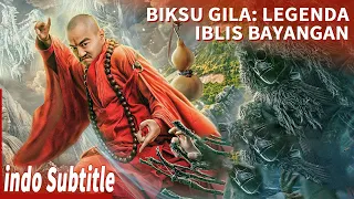 【Legenda Iblis Bayangan】Unusual Crazy Monk descended to earth to go through "God's tests"！| filmcina