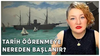 Tarih Okumaya Nereden Başlanır?