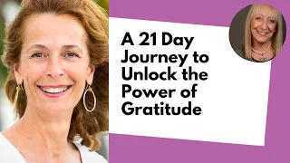 A 21 Day Journey to Unlock the Power of Gratitude