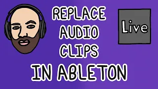 How to replace all audio clips in Ableton Live | Easy method