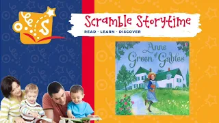 Anne of Green Gables - Scramble Storytime