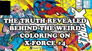 The truth revealed behind the weirdo coloring job on X-Force issue 4