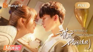 【ENG SUB】Are you ready to lie in love?《谎言使用法则 Better A Lie Than A Truth》 Movie version 电影版 | MangoTV
