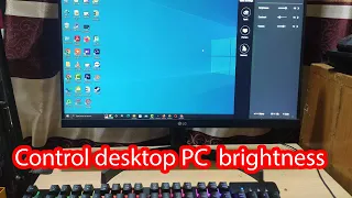 How to adjust brightness on windows 10 desktop PC