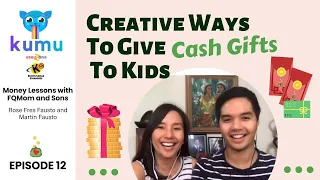 Ep 12: Creative Ways to Give Cash Gifts to Kids | MONEY LESSONS WITH FQ MOM AND SONS