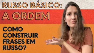 RUSSO BÁSICO: A ORDEM DAS PALAVRAS