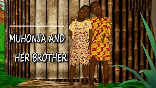 Muhonja and her brother: An animated African Folktale for children