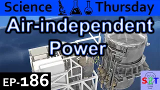 Air independent Power Explained {Science Thursday Ep186}