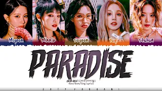 (G)I-DLE '(여자)아이들' - ‘Paradise' Lyrics [Color Coded_Han_Rom_Eng]