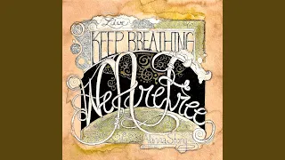 Keep Breathing / We Are Free Live