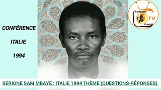 SERIGNE SAM MBAYE : ITALIE 1994 THÈME (QUESTIONS-RÉPONSES)