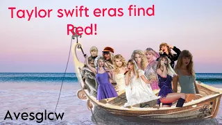 Taylor swift eras find red! * 1989 gets taken * part 3