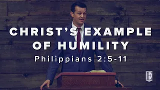 CHRIST'S EXAMPLE OF HUMILITY: Philippians 2:5-11